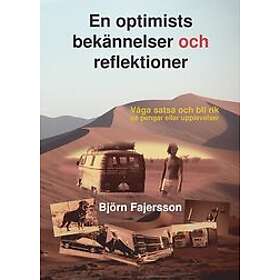 Björn Fajersson: En optimists bekännelser och reflektioner