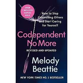 Melody Beattie: Codependent No More