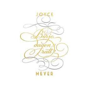 Joyce Meyer: Börja dagen rätt