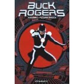 Scott Beatty, John Cassaday, Alex Ross: Buck Rogers Volume 1: Future Shock