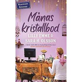 Lilly Emme, Sara H Olsson: Månas kristallbod