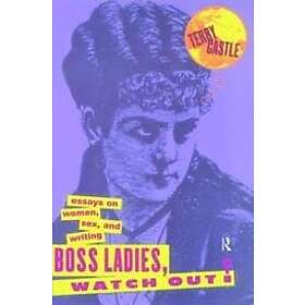 Terry Castle: Boss Ladies, Watch Out!