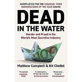 Matthew Campbell, Kit Chellel: Dead in the Water