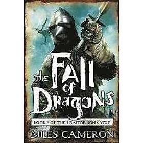 Miles Cameron: Fall of Dragons