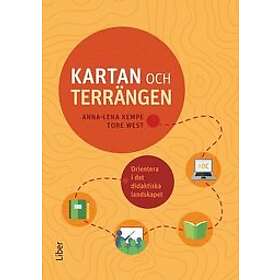 Anna-Lena Kempe, Tore West: Kartan och terrängen orientera i det didaktiska landskapet