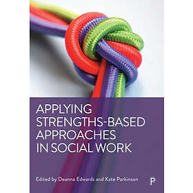 : Applying Strengths-Based Approaches in Social Work