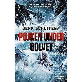 Jerk Schuitema: Pojken under golvet