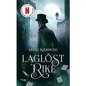Leigh Bardugo: Laglöst rike