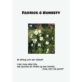 Mikael Nehrer: Fabrics 4 Honesty