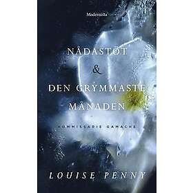 Louise Penny: Nådastöt Den grymmaste månaden