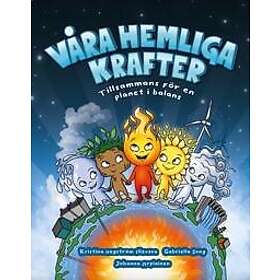 Kristina Hagström Ilievska, Gabriella Skog: Våra hemliga krafter tillsammans för en planet i balans