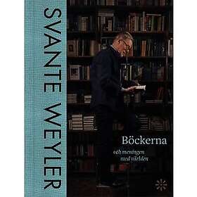 Svante Weyler: Böckerna och meningen med världen