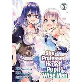 Ryusen Hirotsugu: She Professed Herself Pupil of the Wise Man (Manga) Vol. 8
