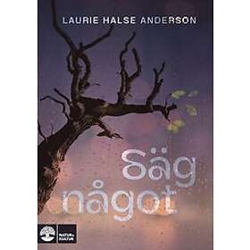 Laurie Halse Anderson: Säg något