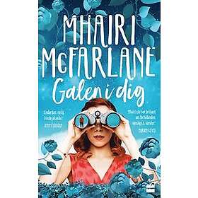 Mhairi McFarlane: Galen i dig