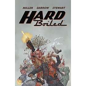 Frank Miller, Geof Darrow, Dave Stewart: Hard Boiled (second Edition)