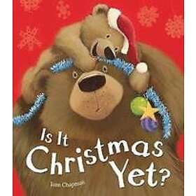 Jane Chapman: Is It Christmas Yet?