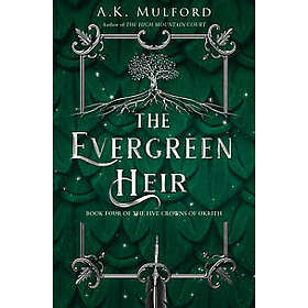 A K Mulford: The Evergreen Heir