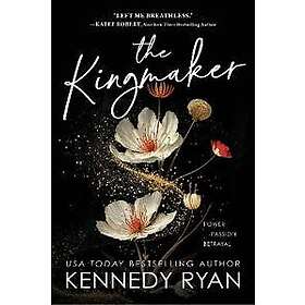 Kennedy Ryan: The Kingmaker