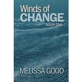 Melissa Good: Winds of Change-Book One