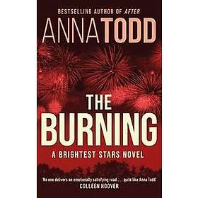 Anna Todd: The Burning