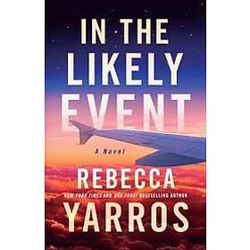 Rebecca Yarros: In the Likely Event