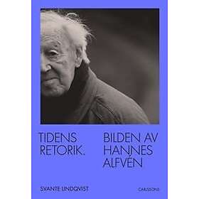 Svante Lindqvist: Tidens retorik Bilden av Hannes Alfvén