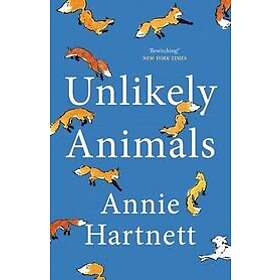 Annie Hartnett: Unlikely Animals