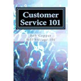 Bob Copper: Customer Service 101: Using Common Sense to Provide a Superior Experience