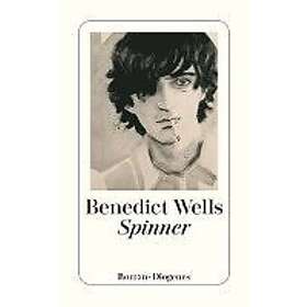 Benedict Wells: Spinner