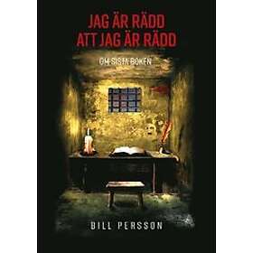 Bill Persson: Jag är rädd att jag om Sista Boken