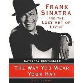 Bill Zehme: The Way You Wear Your Hat