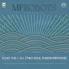 Fusion MF Robots Make The Call Two Soul Remixes Vinyl
