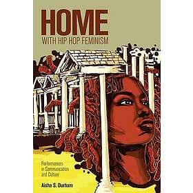 Culture Home with Hip Hop Feminism Performances in Communication and Bok