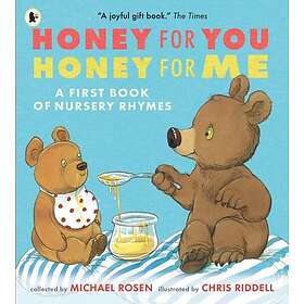 First Honey for You, Me: A Book of Nursery Rhymes Bok