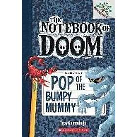 Pop Of The Bumpy Mummy: A Branches Book (The Notebook Doom #6) Engelska Paperback