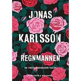 Regnmannen : en trädgårdsberättelse Svenska (EBok)