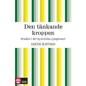 Den tänkande kroppen Svenska (EBok)