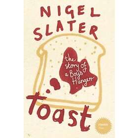 Toast: The Story of a Boy's Hunger Engelska EBook