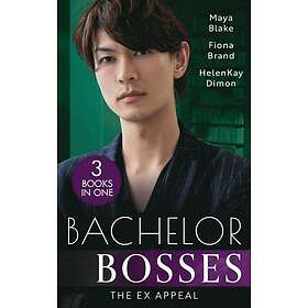 Bachelor Bosses: The Ex Appeal: Boss's Nine-Month Negotiation (One Night With Consequences) A Tangled Affair Reunion with Benefits Engelska 