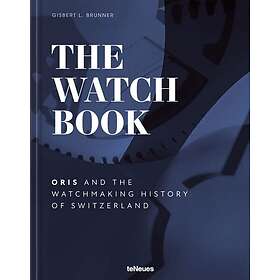 Oris, Gisbert L Brunner: The Watch Book Oris