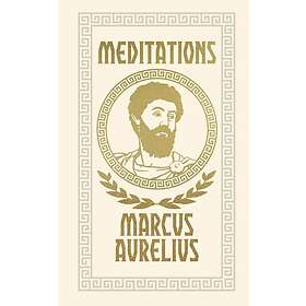 Emperor Marcus Aurelius: Meditations