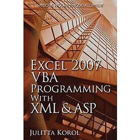 Julitta Koron: Excel 2007 VBA Programming With XML & ASP