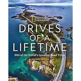 National Geographic: Drives of a Lifetime, 2nd Edition