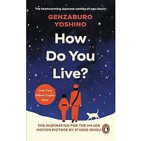 Genzaburo Yoshino: How Do You Live?