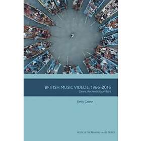 Emily Caston: British Music Videos 1966 2016