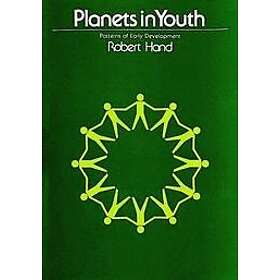Robert Hand: Planets in Youth: Patterns of Early Develment