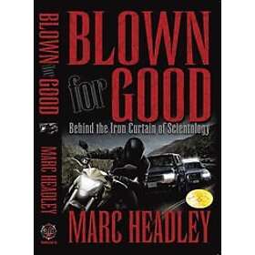 Blown For Good: Behind the Iron Curtain of Scientology Engelska EBook