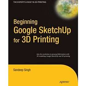 Beginning Google Sketchup for 3D Printing Engelska EBook