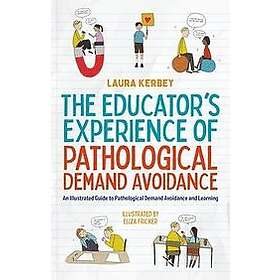 Laura Kerbey: The Educators Experience of Pathological Demand Avoidance